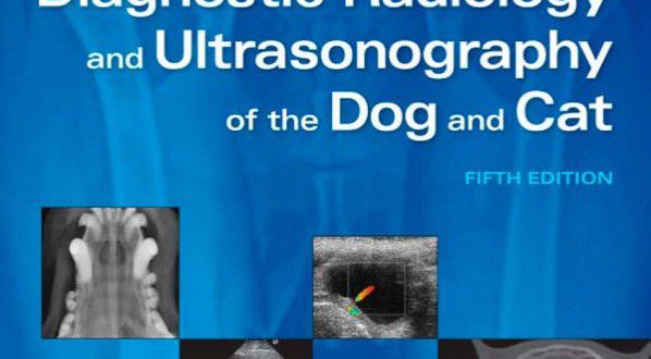 Diagnostic Radiology and Ultrasonography of the Dog and Cat, 5th