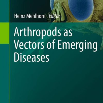 Arthropod Vector: Controller of Disease Transmission, Volume 1, Vector