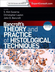 Bancroft's Theory and Practice of Histological Techniques, 7th Edition