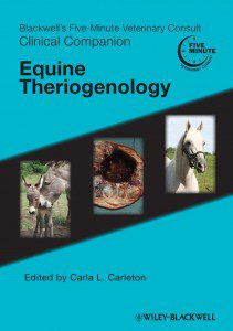 Blackwell’s Five-Minute Veterinary Consult, Clinical Companion of Equine Theriogenology