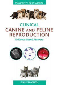 Clinical Canine and Feline Reproduction Evidence-Based Answers