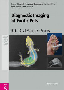 Diagnostic Imaging of Exotic Pets; Birds, Small Mammals, Reptiles