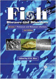 Fish Diseases and Disorders, Volume 1 Protozoan and Metazoan Infections, 2nd Edition