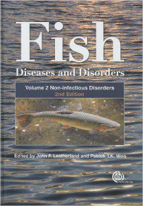 Fish Diseases and Disorders, Volume 2 Non-infectious Disorders, 2nd Edition