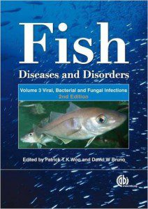 Fish Diseases and Disorders, Volume 3 Viral, Bacterial and Fungal Infections, 2nd Edition