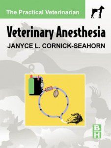 Veterinary Anesthesia (The Practical Veterinarian Series)