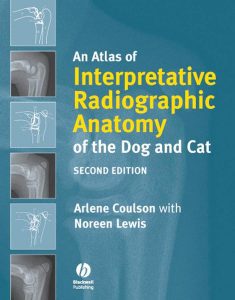 An-Atlas-of-Interpretative-Radiographic-Anatomy-of-the-Dog-and-Cat,-2nd-Edition