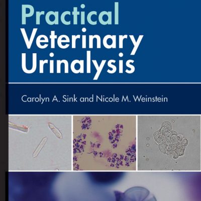 Urinalysis: A Clinical Guide to Compassionate Patient Care | VetBooks