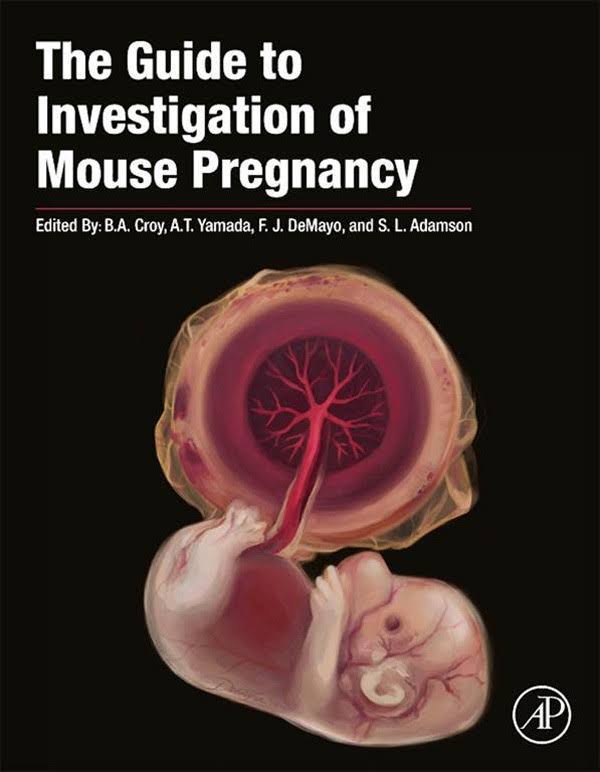 The Guide to Investigation of Mouse Pregnancy VetBooks