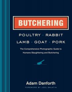 butchering-poultry-rabbit-lamb-goat-and-pork-the-comprehensive-photographic-guide-to-humane-slaughtering-and-butchering