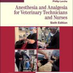 Anesthesia-and-Analgesia-for-Veterinary-Technicians-and-Nurses,-6th-Edition