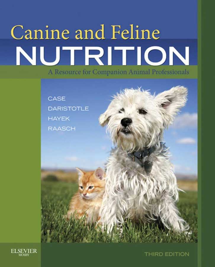 Canine and Feline Nutrition: A Resource for Companion Animal Professionals,  3rd Edition | VetBooks