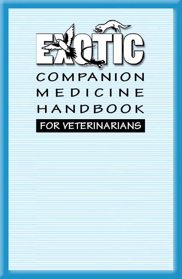 Exotic Companion Medicine Handbook for Veterinarians (2 Volume Set 