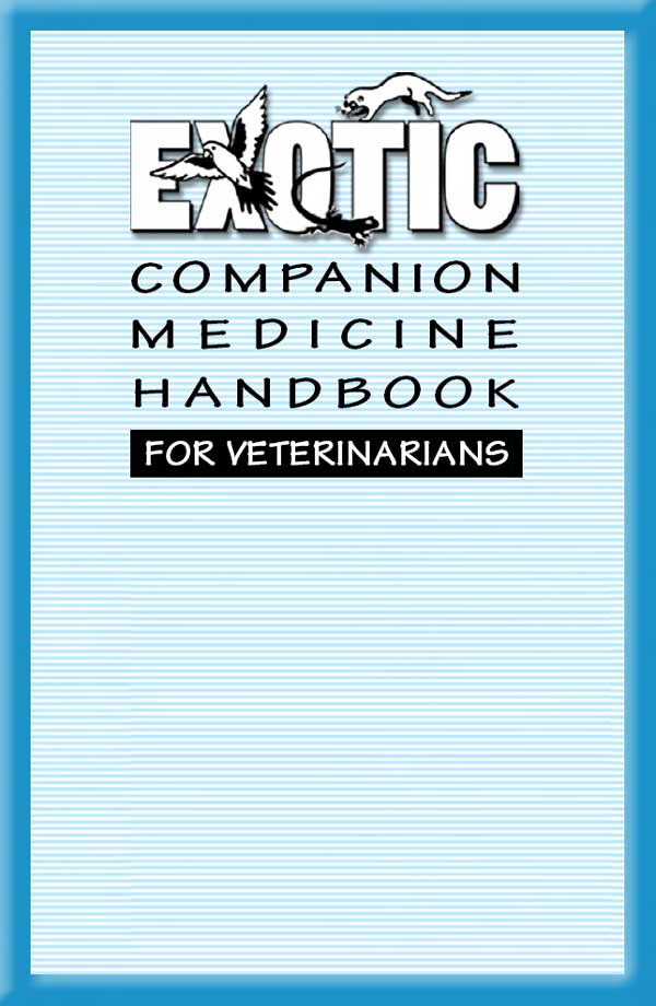 Exotic Companion Medicine Handbook for Veterinarians (2 Volume Set