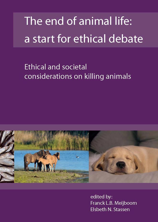 The End of Animal Life: A Start for Ethical Debate, Ethical and Societal  Considerations on Killing Animals | VetBooks