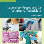 Laboratory-Procedures-for-Veterinary-Technicians,-8th-Edition