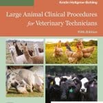Large Animal Clinical Procedures for Veterinary Technicians, 5th Edition