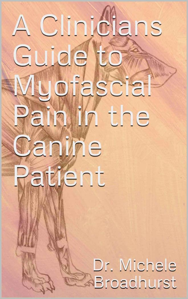 A Clinicians Guide to Myofascial Pain in the Canine Patient VetBooks