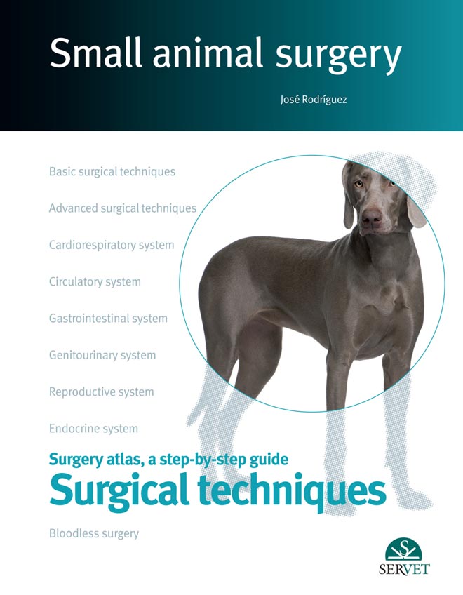 Small Animal Surgery: Surgery Atlas, A Step-by-step Guide, Surgical  Techniques | VetBooks