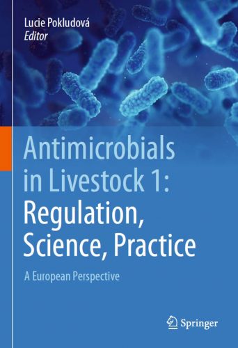 Antimicrobials in Livestock 1: Regulation, Science, Practice | VetBooks