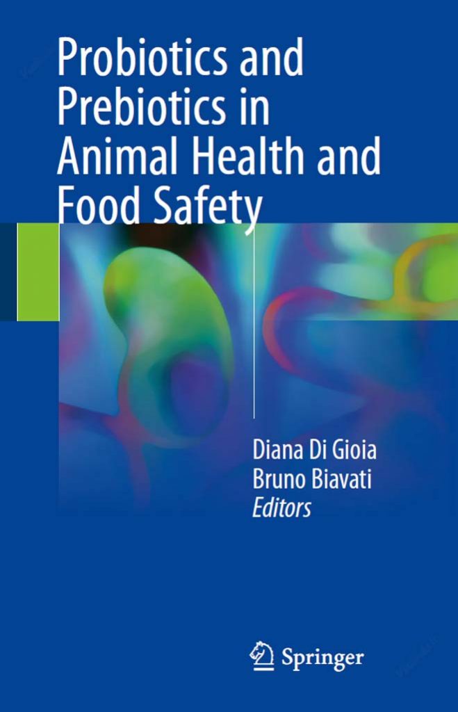 Probiotics And Prebiotics In Animal Health And Food Safety | VetBooks